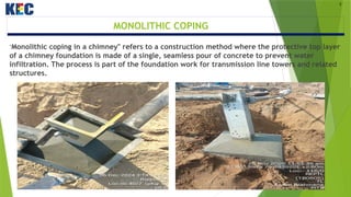 Monolithic Coping..pptx DONE IN CHIMNEY IN TRANSMISSION LINE | PPTX