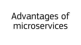 Microservices
version
 