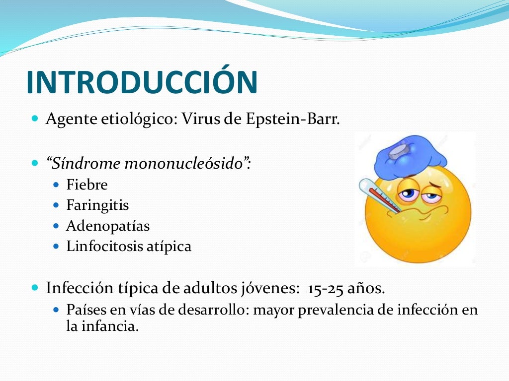 Mononucleosis infecciosa Mononucleosis infecciosa