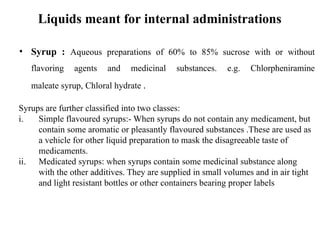 Liqud Form Pharmaceutics Monophasic liqud dosage form.pptx