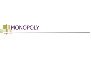 MONOPOLY 