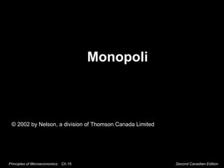 Monopoli © 2002  by Nelson, a division of Thomson Canada Limited 