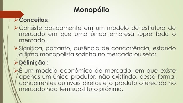 Qu Es Monopolio Significado Caractersticas Tipos