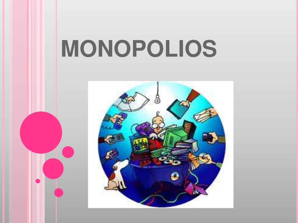 Monopolios