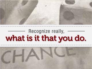 Reinvent the way.