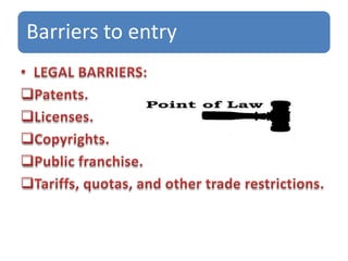 Barriers to entry
