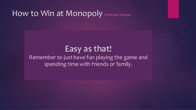 how to win at monopoly how to win at monopoly