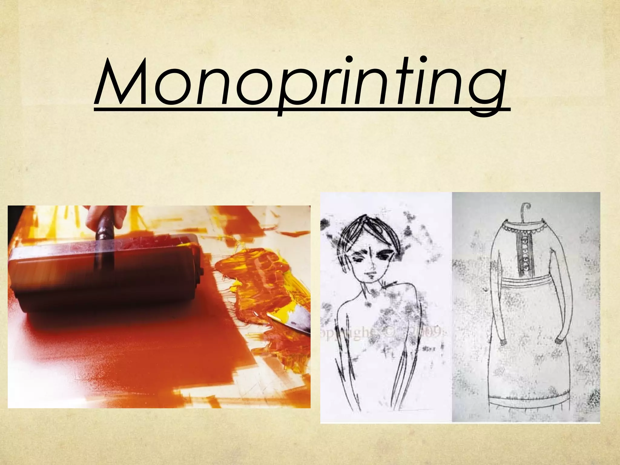 Monoprinting PPT Monoprinting PPT