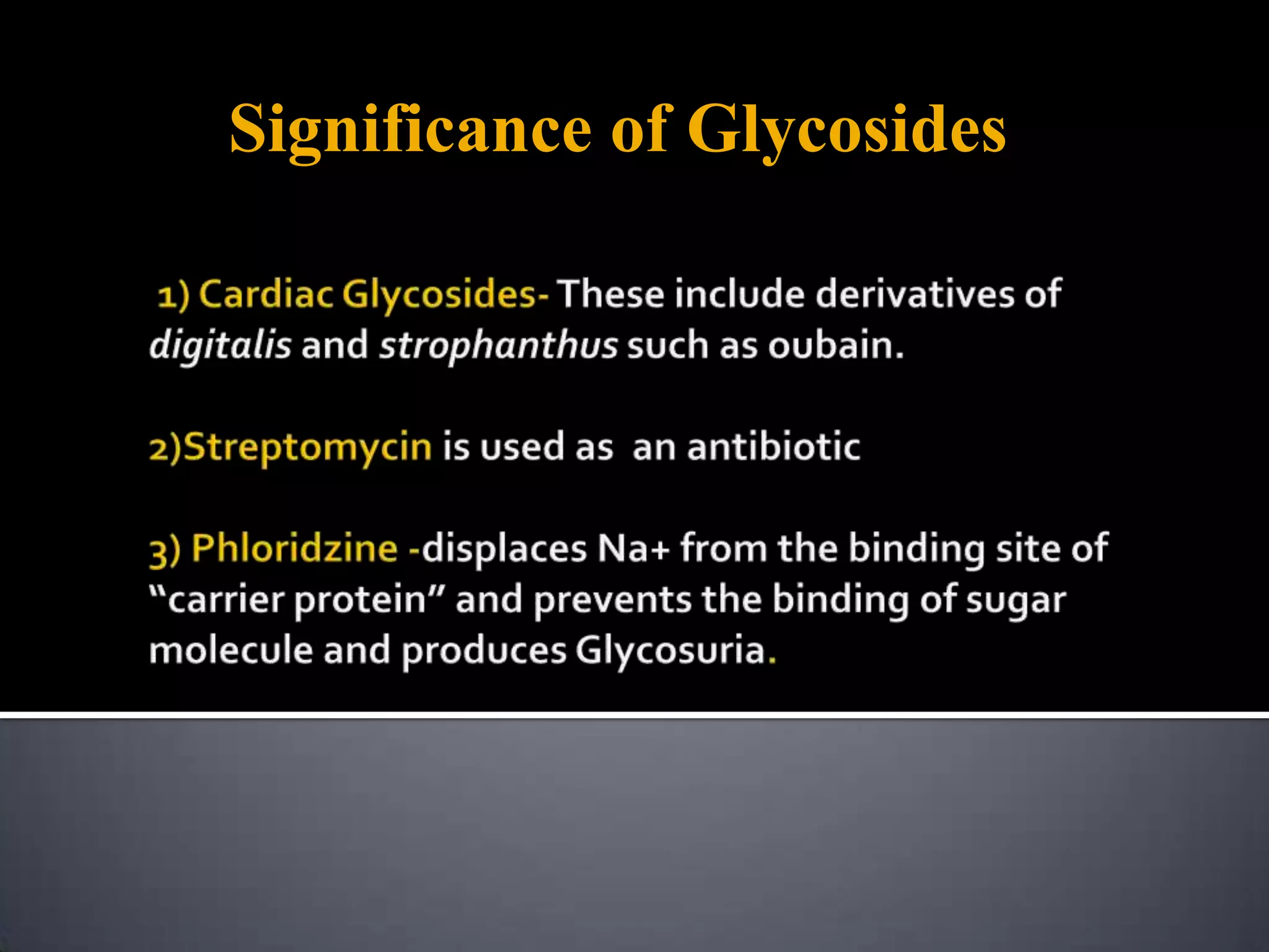 Significance of Glycosides
 