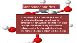 Monosachrides