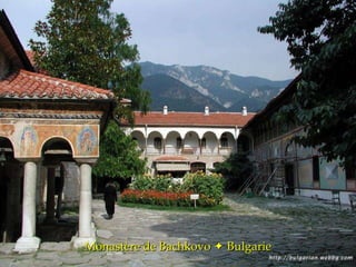 Monastère de Bachkovo    Bulgarie 