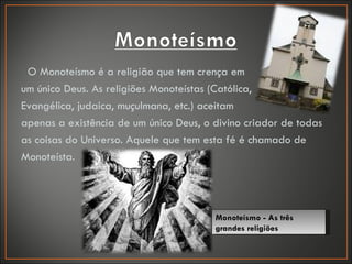 Monoteísmo e politeísmo | PPT
