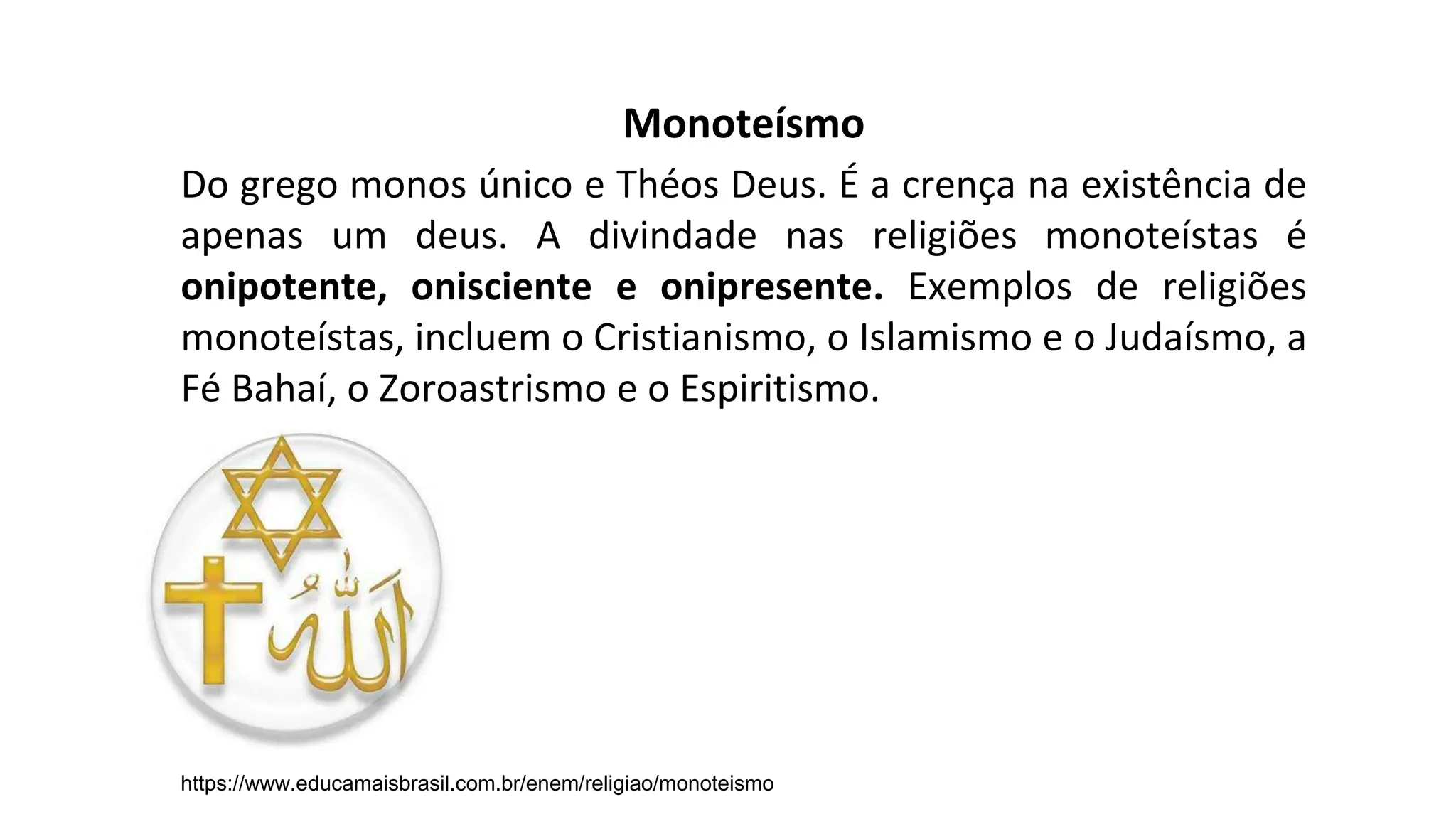 Monoteísmo, Politeísmo, Panteísmo 7 ANO2.pptx