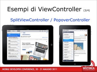 Esempi di ViewController            (3/4)



 SplitViewController / PopoverController




   31
 