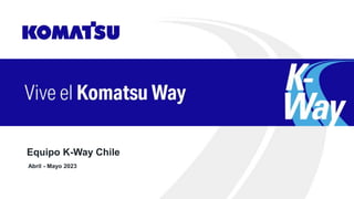 Equipo K-Way Chile
Abril - Mayo 2023
 