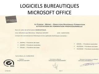 LOGICIELS BUREAUTIQUES
MICROSOFT OFFICE
 