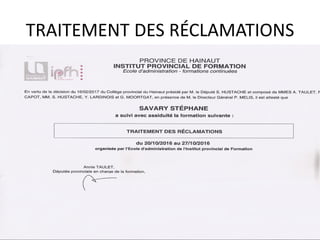 TRAITEMENT DES RÉCLAMATIONS
 