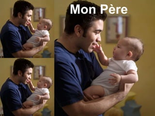 Mon P ère 