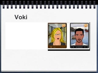 Voki
 