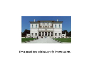 Il y a aussi des tableaux trés interessants.
 