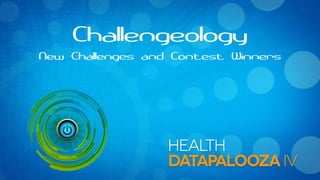 Challengeology
New Challenges and Contest Winners
 