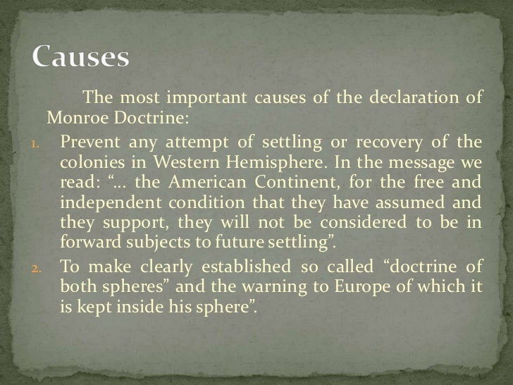 Causes Of The Monroe Doctrine
