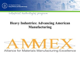 Heavy Industries: Advancing American Manufacturing 