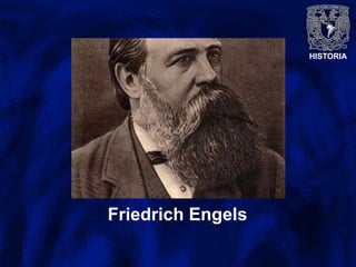 HISTORIA
Friedrich Engels
 