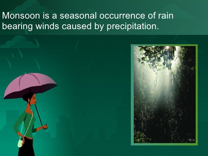Monsoon / Rains