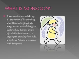 Monsoon Of India