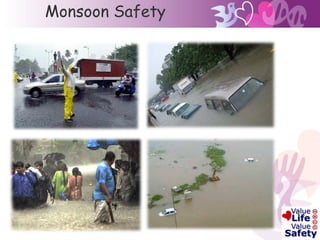 Monsoon Safety
 