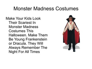 Monster Madness Costumes ,[object Object]