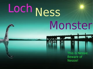 Loch Ness Monster presentation