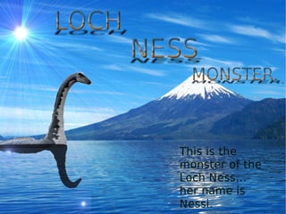 Loch Ness Monster presentation
