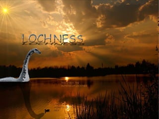 Loch Ness Monster presentation