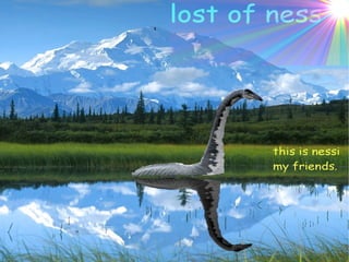 Loch Ness Monster presentation