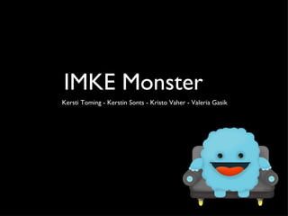 IMKE Monster ,[object Object]