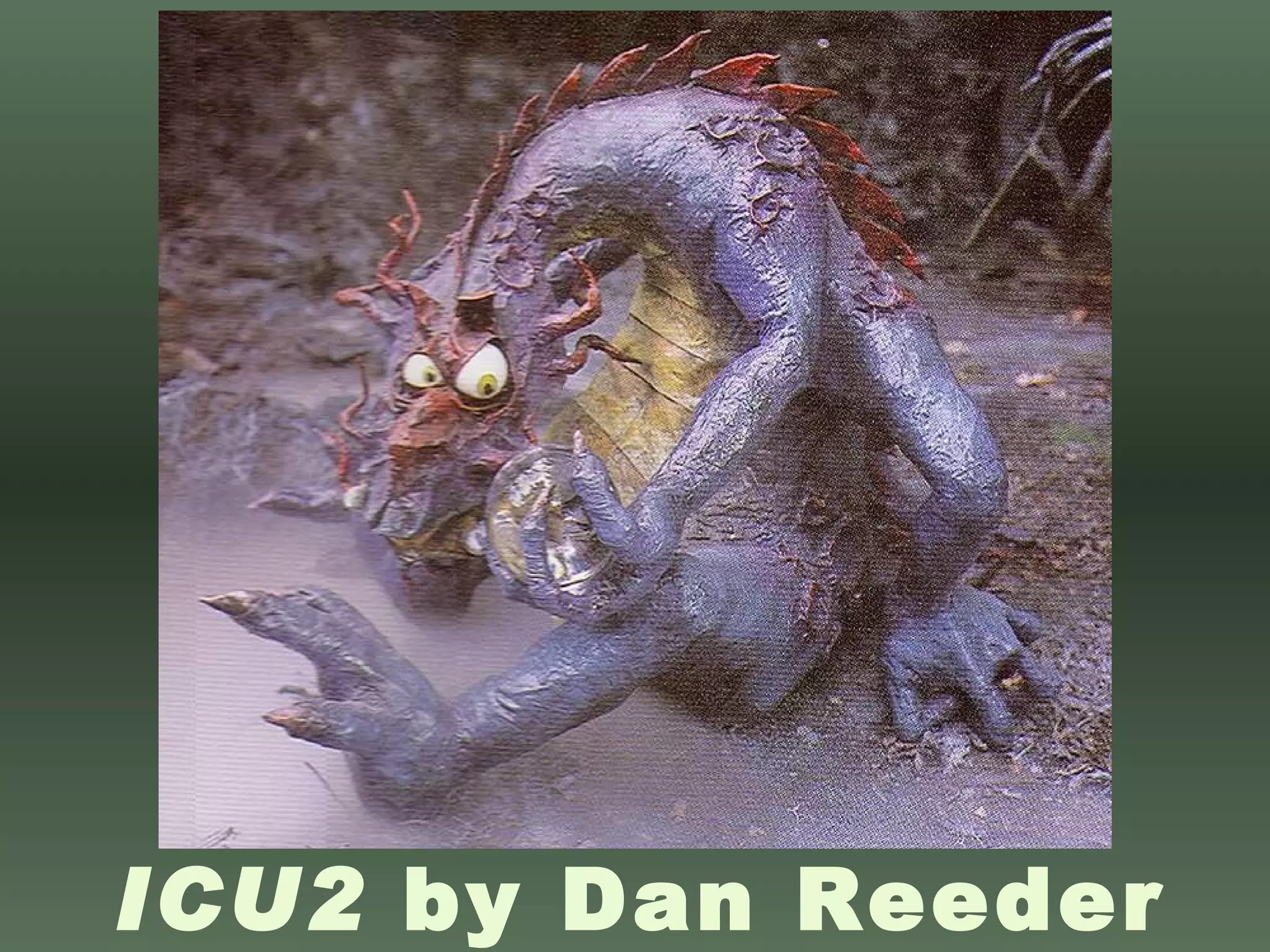ICU2  by Dan Reeder 