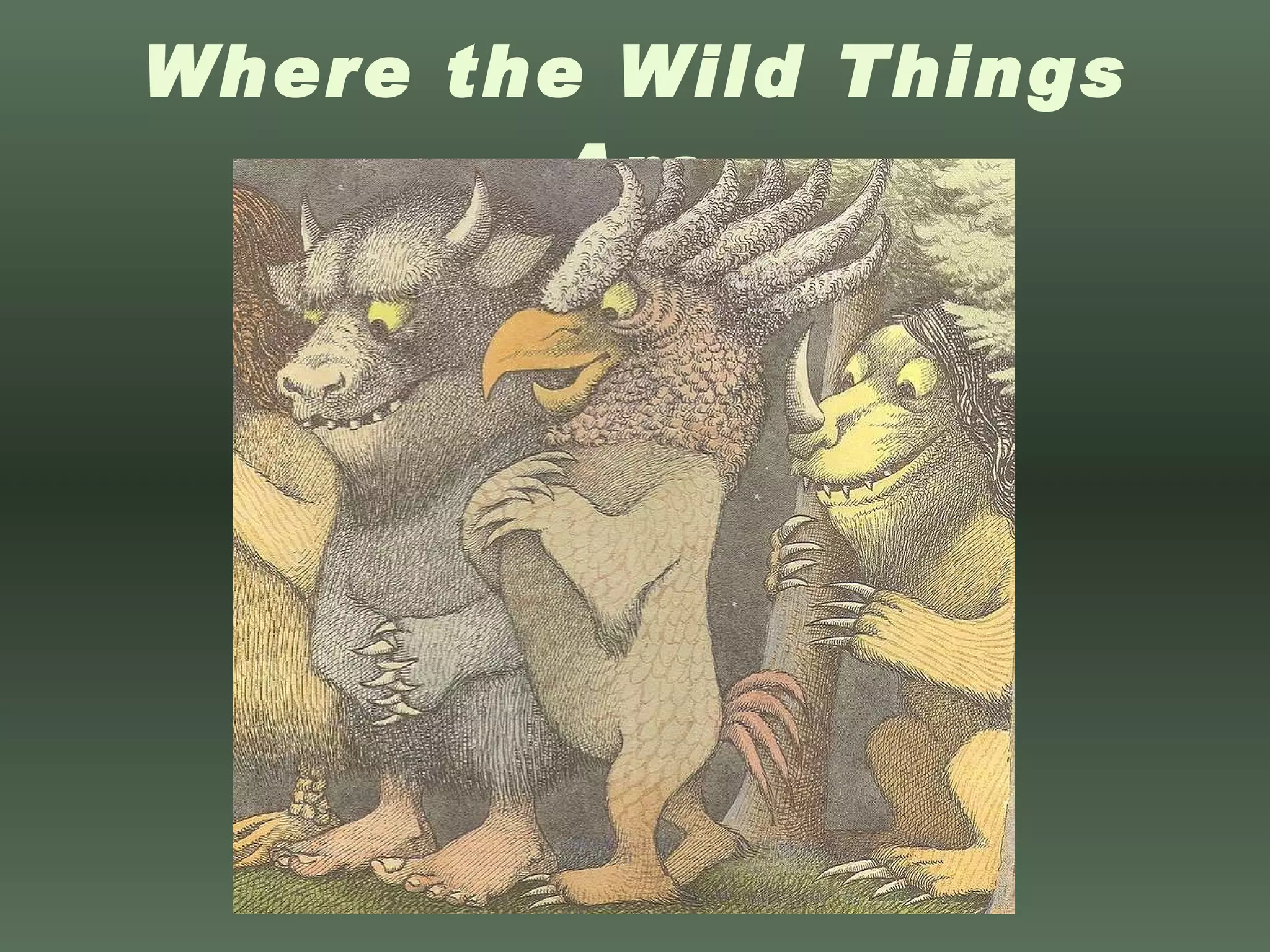 Where the Wild Things Are 
