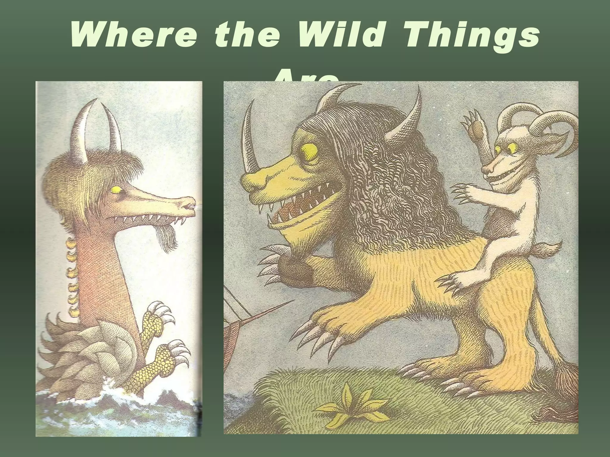 Where the Wild Things Are 