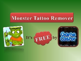 Monster Tattoo Remover #FunGame