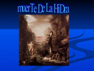 muerTe De La HiDra 