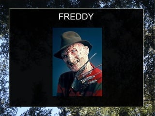 FREDDY
 