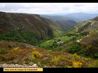 Vista xeral do pregue de Campodola
 