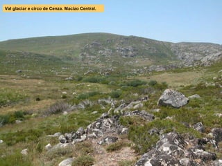 Val glaciar e circo de Cenza. Macizo Central.
 