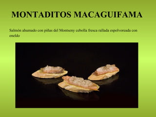 Montaditos macaguifama