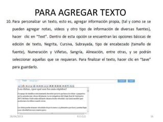 PARA AGREGAR TEXTO
28/06/2013 R.O.Q.G 16
 