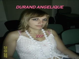 DURAND ANGELIQUE 2007 