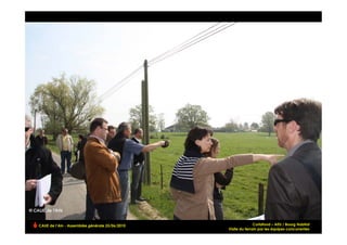 Curtafond – AEU / Bourg Habitat
CAUE de l’Ain - Assemblée générale 25/06/2010
                                                                                             !
                                                Visite du terrain par les équipes concurrentes
 