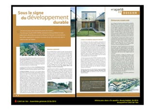 Article paru dans « En aparté », Bourg Habitat, 03/2010
CAUE de l’Ain - Assemblée générale 25/06/2010
                                                                            évoquant le CAUE de l’Ain !
 